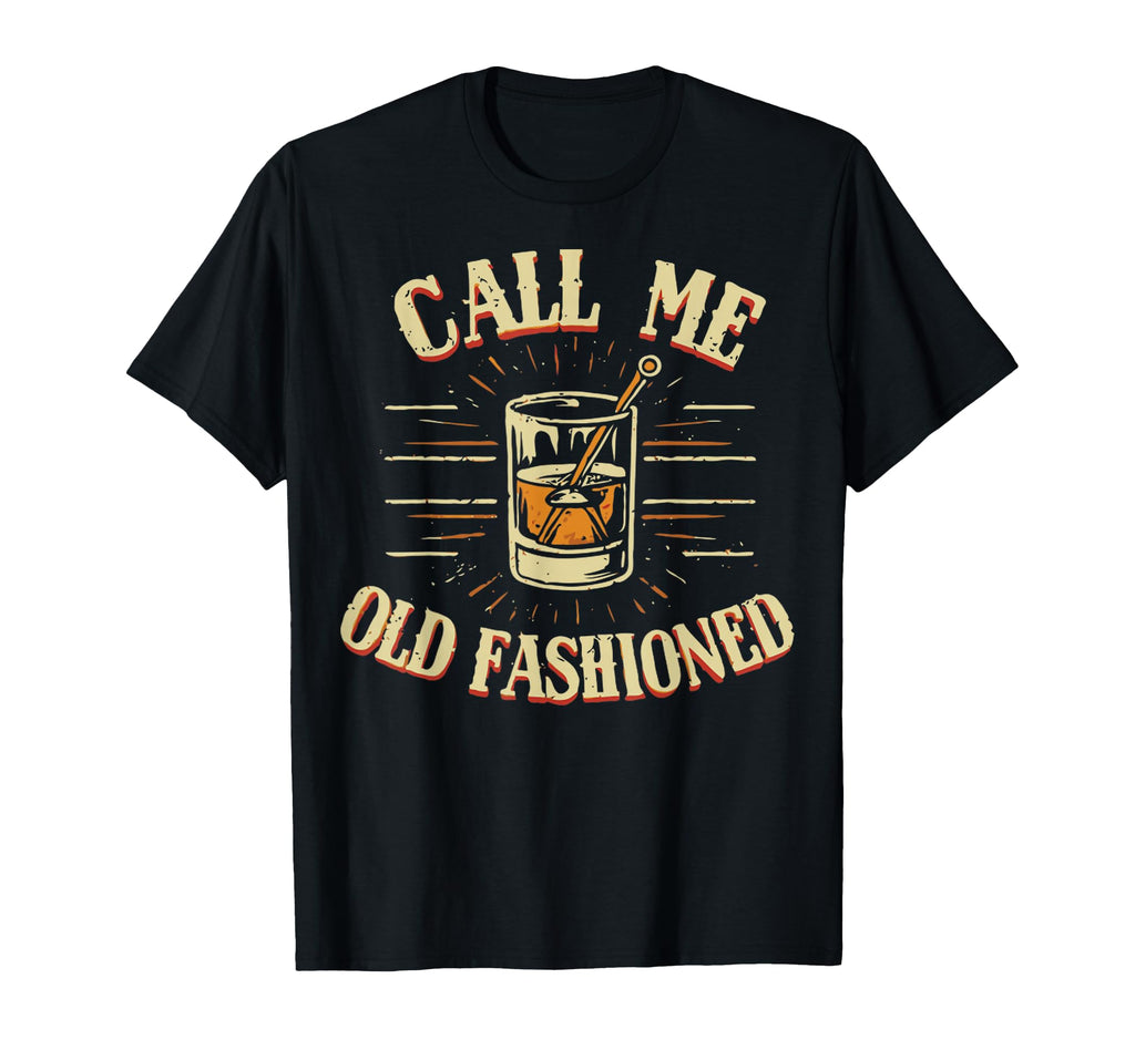 Call Me Old Fashioned T-Shirt - Graphic Print for Adults - T-Shirt, Sweatshirt, Hoodie
