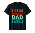 Best Soccer Dad Ever Funny T-Shirt - Casual Everyday Wear for Adults - T-Shirt, Sweatshirt, Hoodie