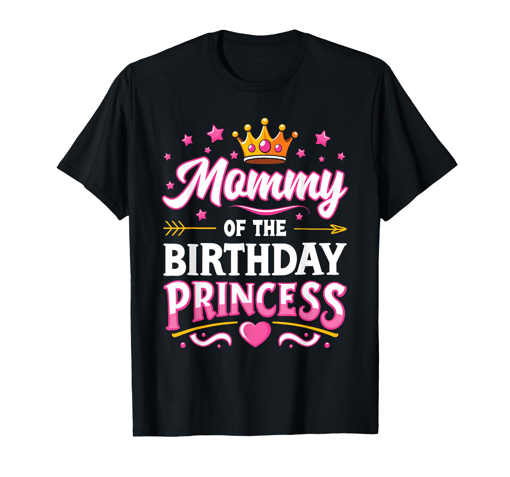 Mommy Birthday Princess Family T-Shirt - Casual Everyday Wear Unisex - T-Shirt, Sweatshirt, Hoodie