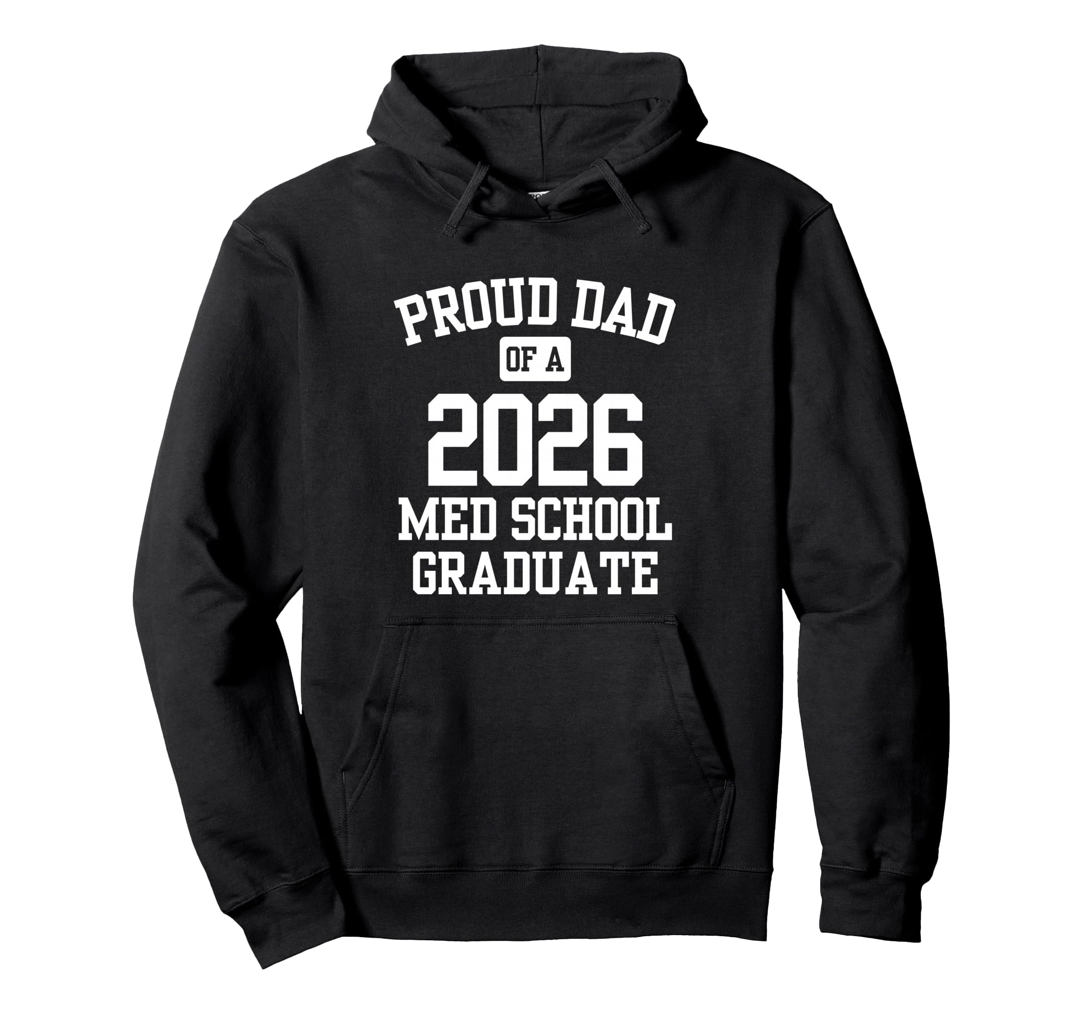 Proud Dad 2026 Medical School Graduate Hoodie - Minimalist Print Men Women - T-Shirt, Sweatshirt, Hoodie