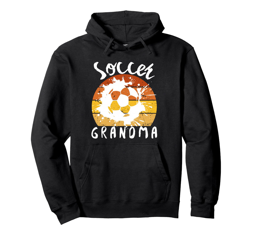 Funny Grandma Proud Soccer Lover Nana Hoodie - Fun Novelty Design Men Women - T-Shirt, Sweatshirt, Hoodie