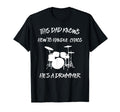 Mens Funny Drummer Dad Father T-Shirt - Fun Novelty Design for Adults - T-Shirt, Sweatshirt, Hoodie