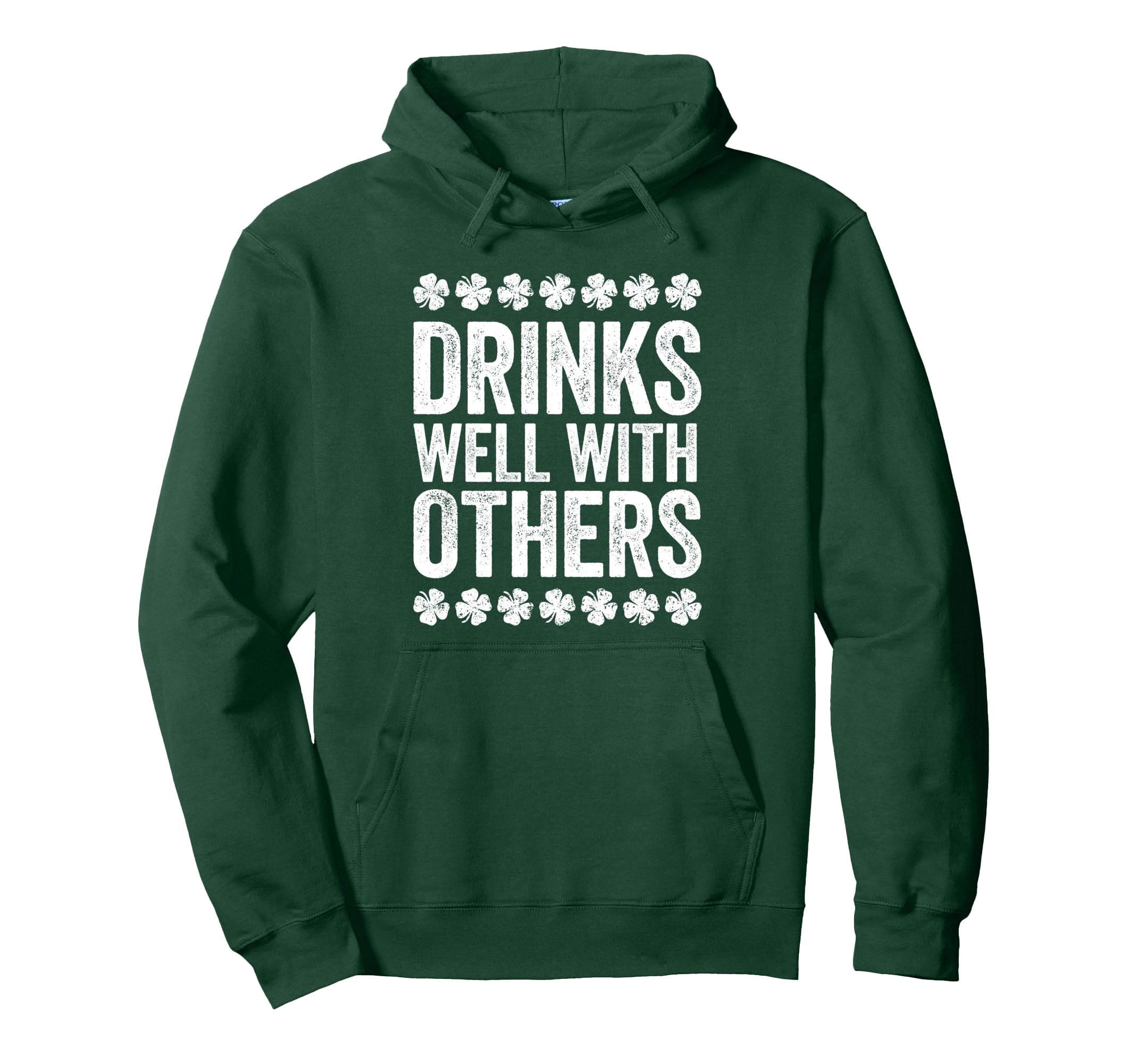 Drinks Well Others St Patricks Day Hoodie - Aesthetic Graphic for Adults - T-Shirt, Sweatshirt, Hoodie