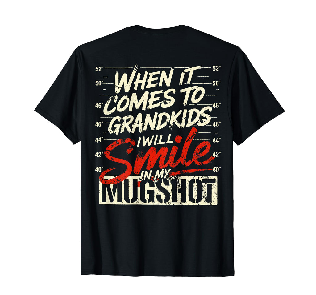 Back When It Comes To My Grandkids I T-Shirt - Aesthetic Graphic Men Women - T-Shirt, Sweatshirt, Hoodie