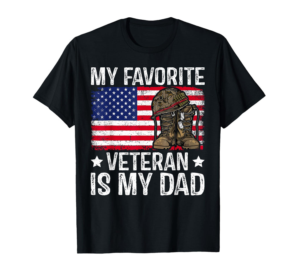 My Favorite Veteran Is My Dad Army T-Shirt - Graphic Print Men Women - T-Shirt, Sweatshirt, Hoodie