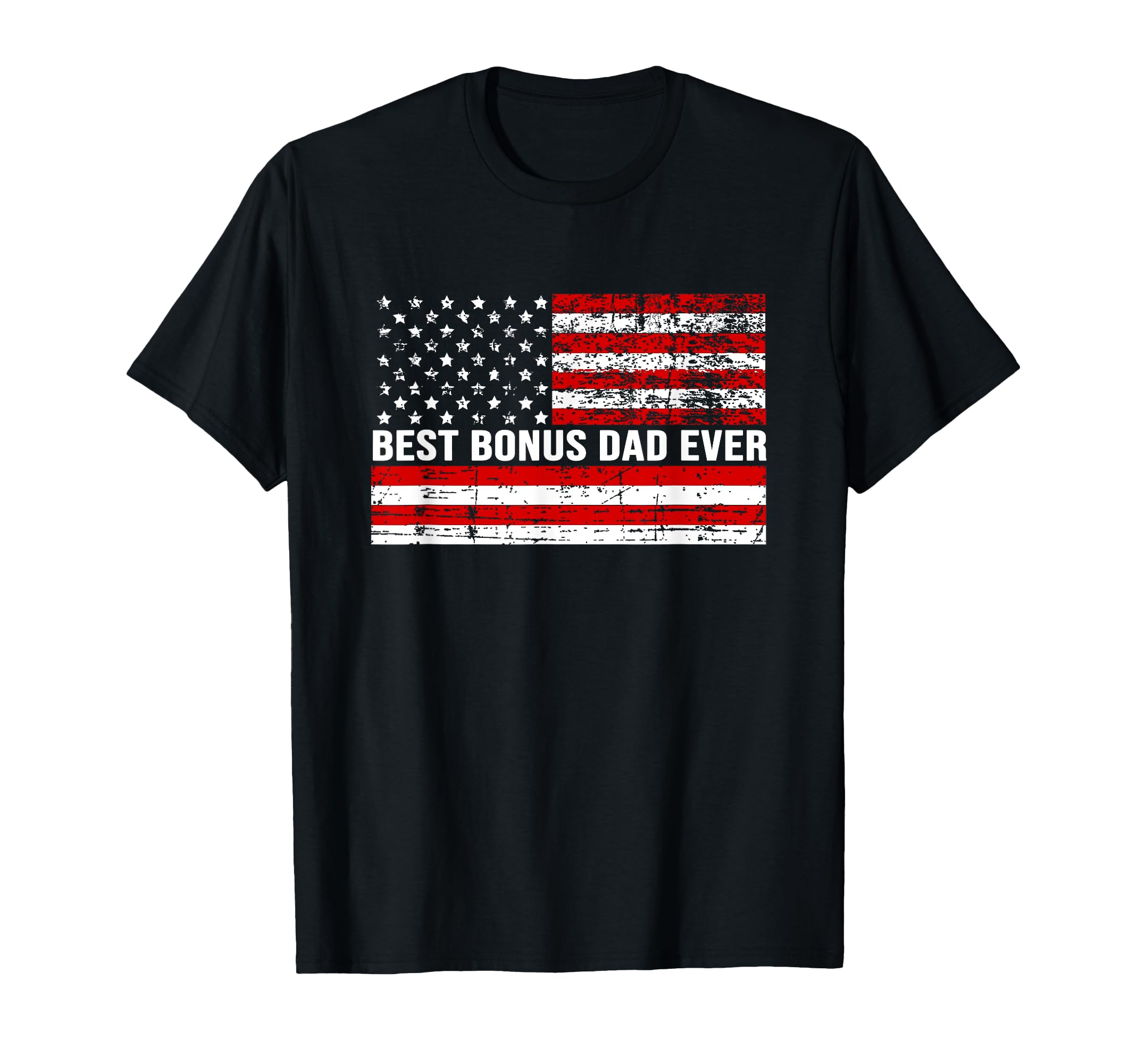 Best Bonus Dad Ever American Flag T-Shirt - Custom Art Print Men Women - T-Shirt, Sweatshirt, Hoodie