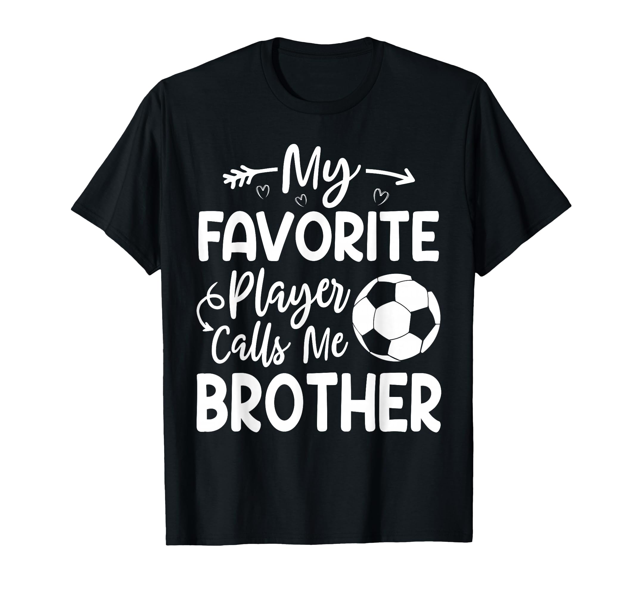 My Favorite Player Calls Me Brother T-Shirt - Aesthetic Graphic Unisex - T-Shirt, Sweatshirt, Hoodie