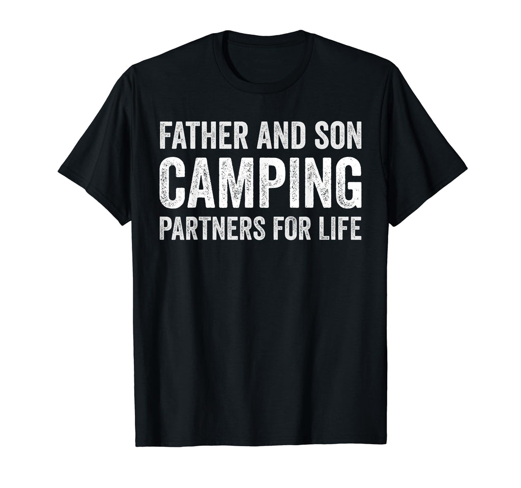 Father And Son Camping Partners Life T-Shirt - Fun Novelty Design Unisex - T-Shirt, Sweatshirt, Hoodie