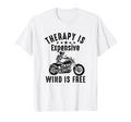 Therapy Is Expensive Wind Is Free T-Shirt - Custom Art Print for Adults - T-Shirt, Sweatshirt, Hoodie