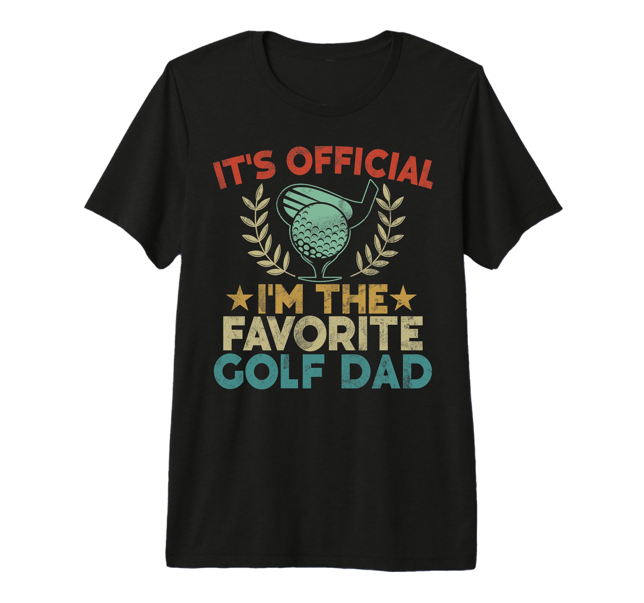Its Im Favorite Golf Dad Tri Blend T-Shirt - Graphic Print Unisex - T-Shirt, Sweatshirt, Hoodie