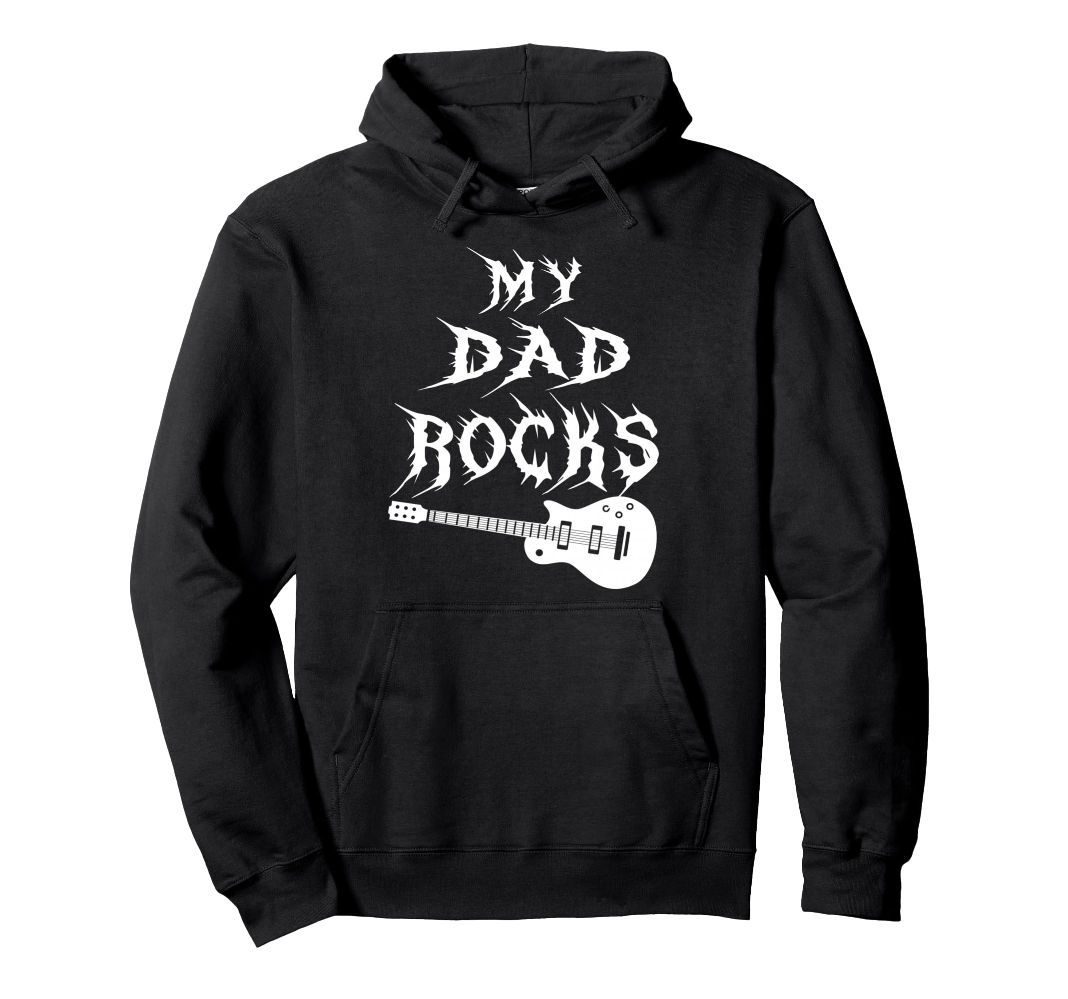 My Dad Rocks Daddy Pa Fathers Day Hoodie - Casual Everyday Wear Unisex - T-Shirt, Sweatshirt, Hoodie