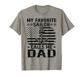 My Favorite Sailor Calls Me Dad T-Shirt - Fun Novelty Design Men Women - T-Shirt, Sweatshirt, Hoodie