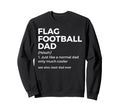 Flag Football Outfits Flag Football Dads T-Shirt - Trendy Graphic Unisex - T-Shirt, Sweatshirt, Hoodie