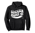 Groovy Soccer Aunt Soccer Player Aunt Hoodie - Novelty Apparel Unisex - T-Shirt, Sweatshirt, Hoodie