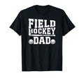 Field Hockey Dad Proud Father Field Hockey T-Shirt - Graphic Print Unisex - T-Shirt, Sweatshirt, Hoodie