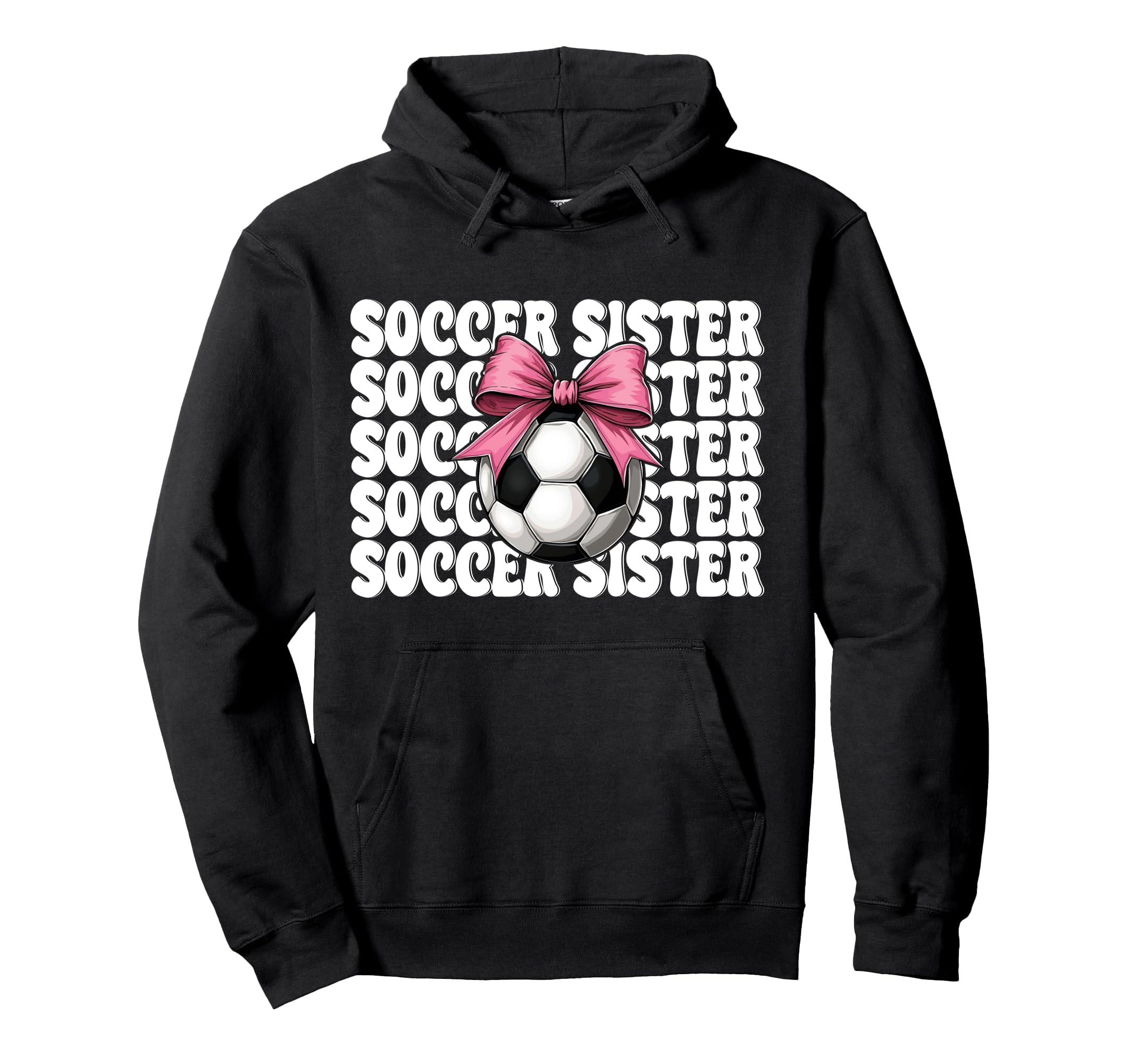 Soccer Sister Soccer Coquette Bow Hoodie - Trendy Graphic Men Women - T-Shirt, Sweatshirt, Hoodie