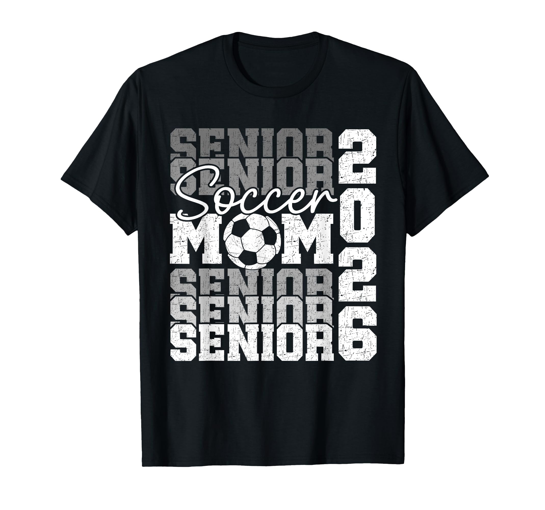Senior Mom 2026 Soccer Class 2026 T-Shirt - Streetwear Style for Adults - T-Shirt, Sweatshirt, Hoodie