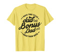 I Have Two Titles Dad And Bonus Dad T-Shirt - Aesthetic Graphic for Adults - T-Shirt, Sweatshirt, Hoodie