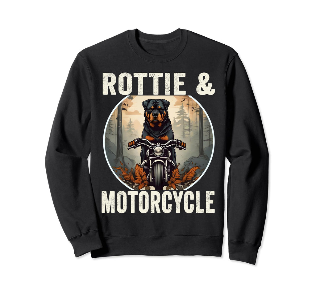 Rottie And Motorcycle Dog Lovers Sweatshirt - Fun Novelty Design Unisex - T-Shirt, Sweatshirt, Hoodie