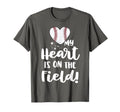 My Heart Is Field Baseball Mom Softball T-Shirt - Trendy Graphic Men Women - T-Shirt, Sweatshirt, Hoodie