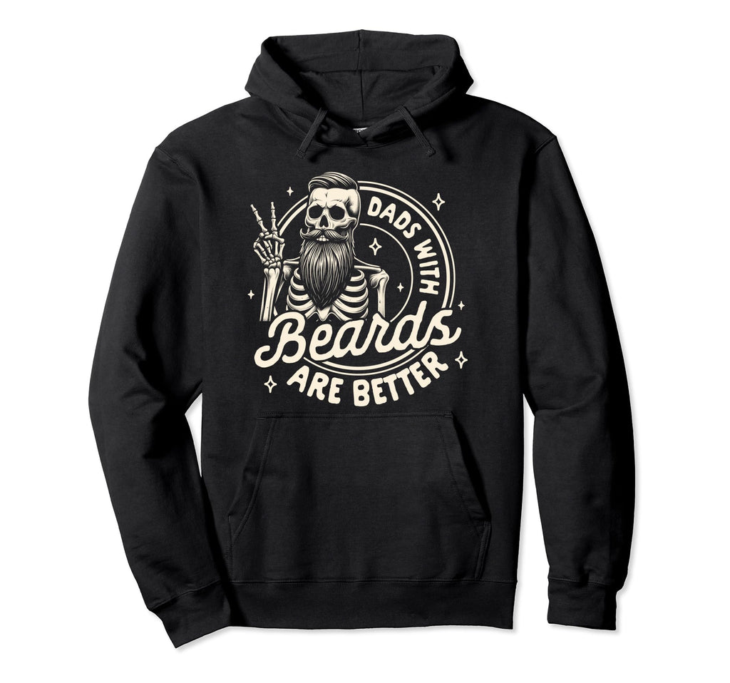 Bearded Dad Daddy Fathers Day Dads Hoodie - Fun Novelty Design Men Women - T-Shirt, Sweatshirt, Hoodie