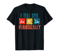 Mens Dad Jokes I Tell Dad Jokes T-Shirt - Unique Graphic Unisex - T-Shirt, Sweatshirt, Hoodie