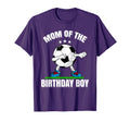 Mom Birthday Funny Dabbing Soccer Lover T-Shirt - Trendy Graphic Unisex - T-Shirt, Sweatshirt, Hoodie