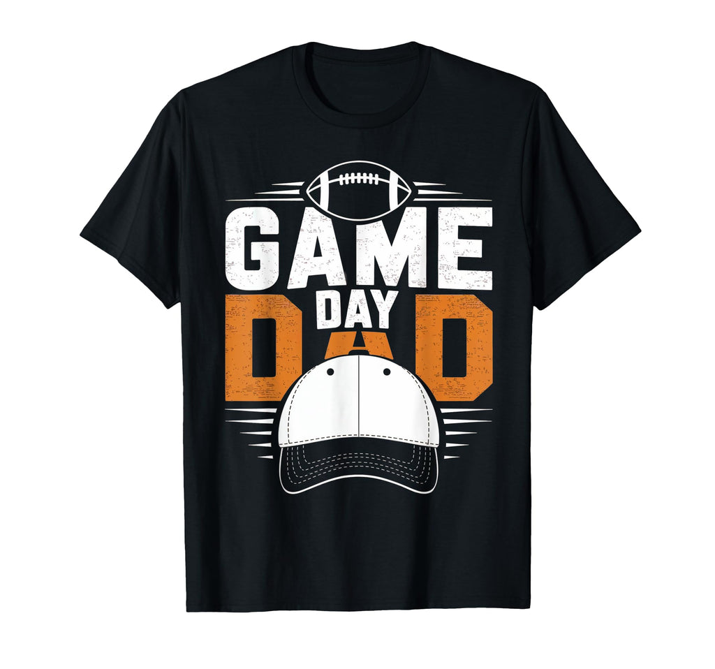 Game Day Dad Sports Fan T-Shirt - Unique Graphic for Adults - T-Shirt, Sweatshirt, Hoodie