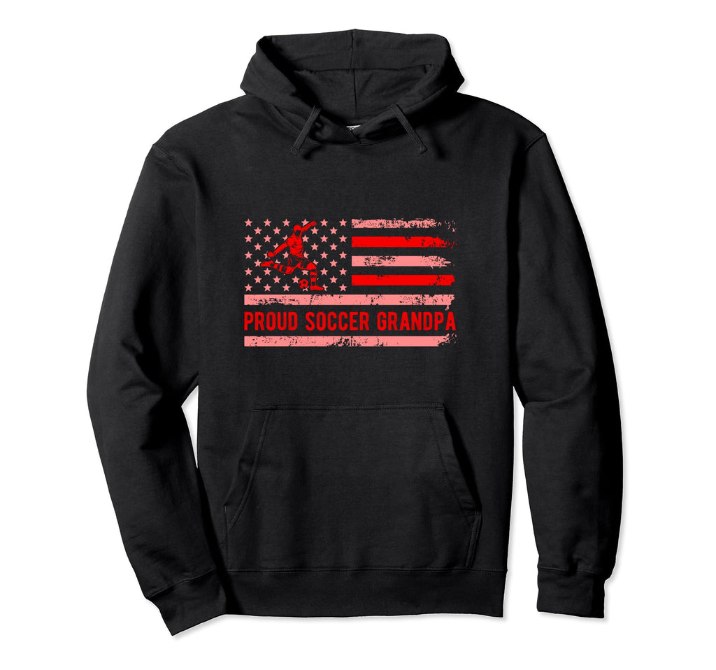 Proud Soccer Grandpa Usa Flag Family Hoodie - Novelty Apparel Unisex - T-Shirt, Sweatshirt, Hoodie
