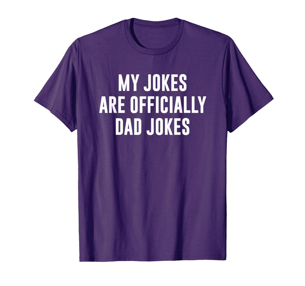 My Jokes Are Officially Dad Jokes T-Shirt - Custom Art Print for Adults - T-Shirt, Sweatshirt, Hoodie