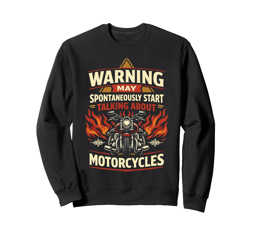 Motorcycle Biker Warning May Sweatshirt - Unique Graphic for Adults - T-Shirt, Sweatshirt, Hoodie