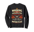 Motorcycle Biker Warning May Sweatshirt - Unique Graphic for Adults - T-Shirt, Sweatshirt, Hoodie