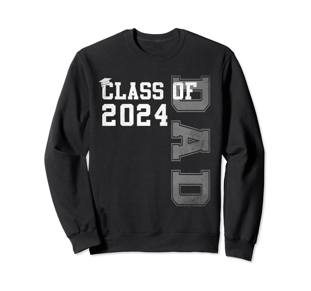 Dad Senior 2024 Proud Dad Class Sweatshirt - Aesthetic Graphic Men Women - T-Shirt, Sweatshirt, Hoodie