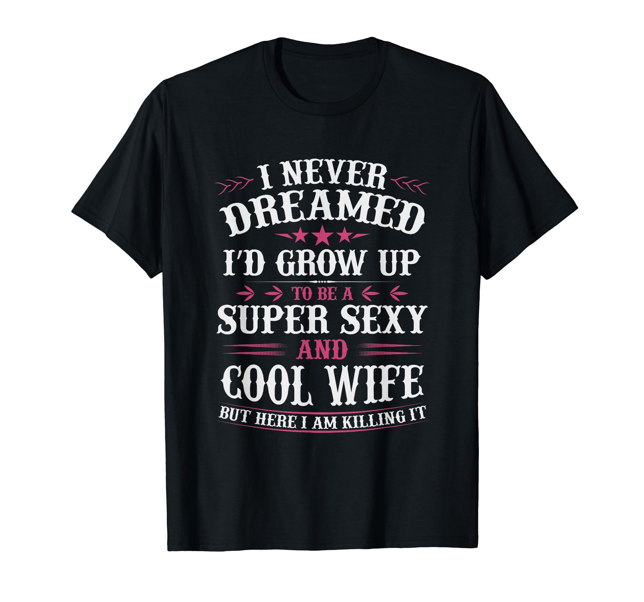 Mothers Day Wife Mom Matching T-Shirt - Novelty Apparel for Adults - T-Shirt, Sweatshirt, Hoodie