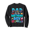 Dad Birthday Sea Animals Ocean Aquarium Sweatshirt - Unique Graphic Unisex - T-Shirt, Sweatshirt, Hoodie