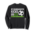 My Granddaughter Soccer Grandpa Sweatshirt - Casual Everyday Wear Unisex - T-Shirt, Sweatshirt, Hoodie