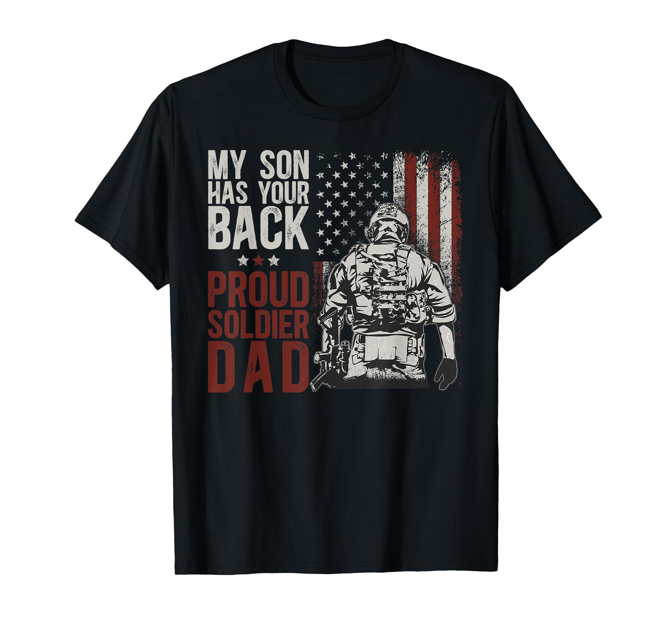 My Son Proud Soldier Dad Military Dad T-Shirt - Custom Art Print Men Women - T-Shirt, Sweatshirt, Hoodie