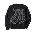 Fun Party Number And Position 69 Sweatshirt - Custom Art Print Unisex - T-Shirt, Sweatshirt, Hoodie