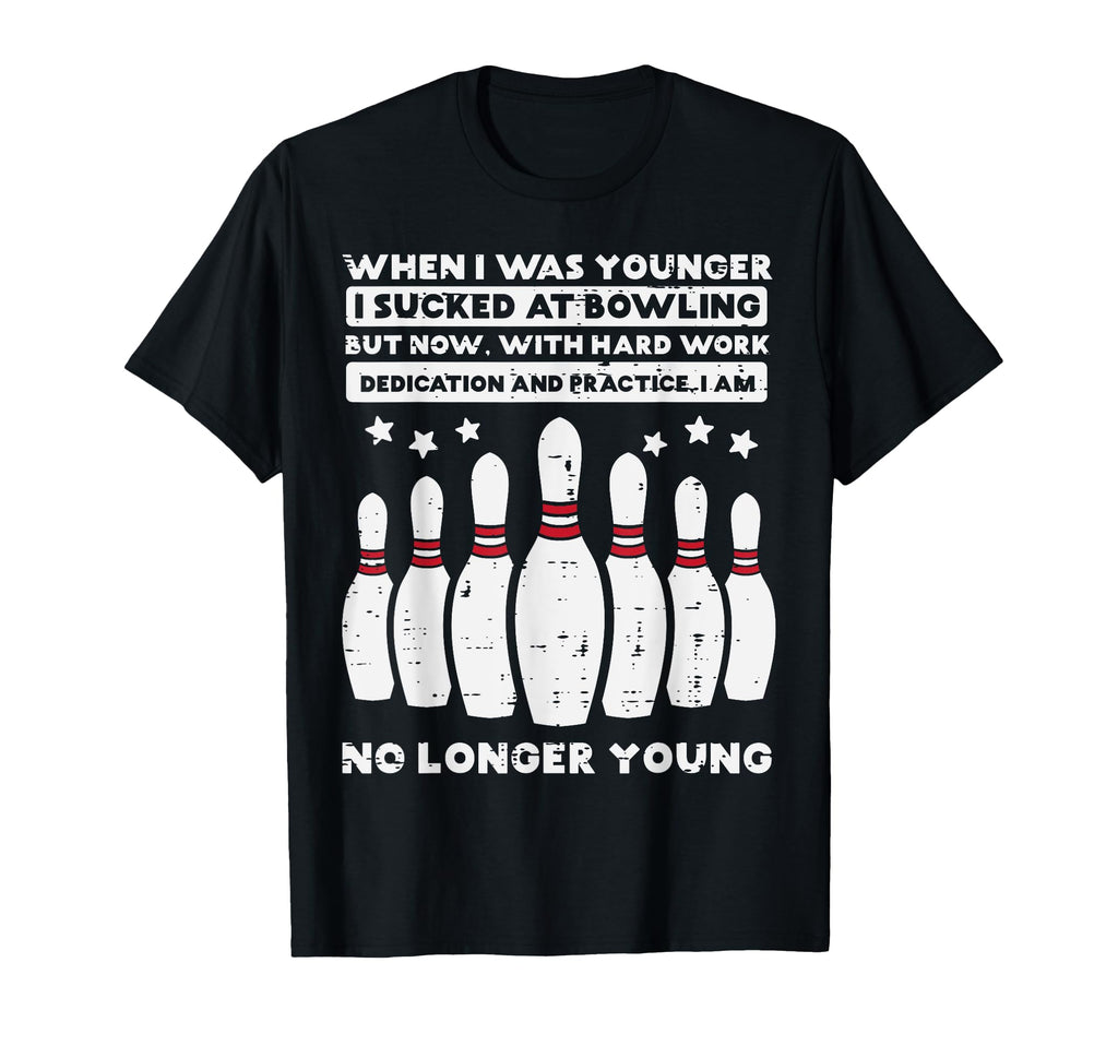 When I Was Younger Bowling Funny Gag T-Shirt - Novelty Apparel Unisex - T-Shirt, Sweatshirt, Hoodie