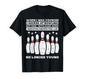 When I Was Younger Bowling Funny Gag T-Shirt - Novelty Apparel Unisex - T-Shirt, Sweatshirt, Hoodie