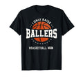 I Only Raise Ballers Funny Basketball T-Shirt - Trendy Graphic Men Women - T-Shirt, Sweatshirt, Hoodie