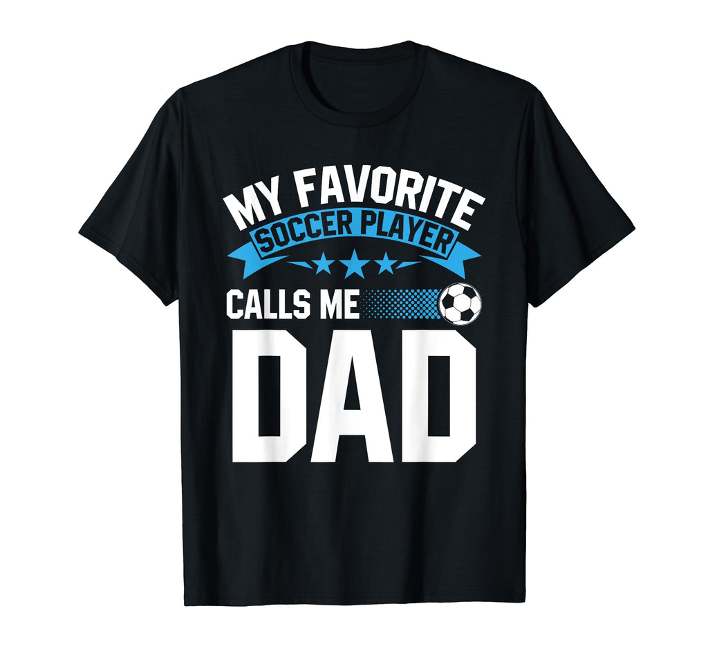 Funny Soccer Lover Dads Soccer Player T-Shirt - Unique Graphic for Adults - T-Shirt, Sweatshirt, Hoodie