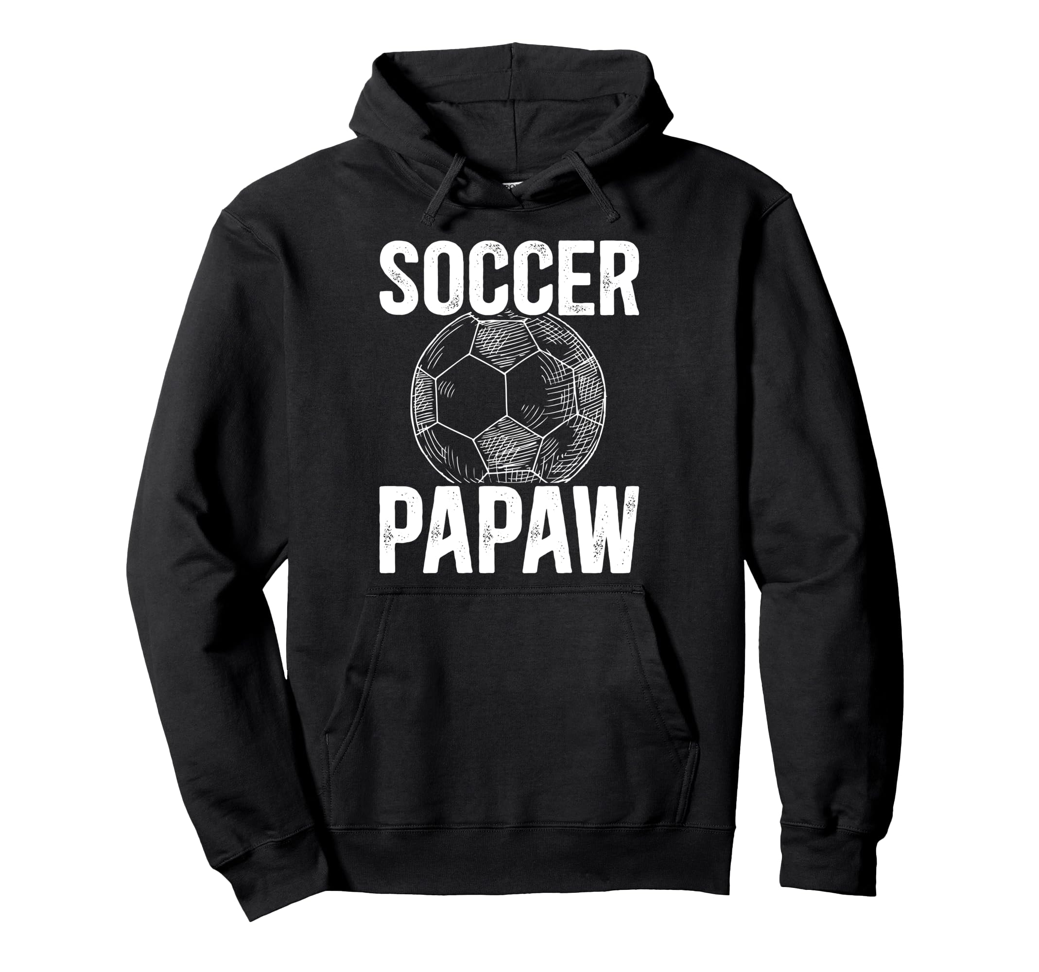 Soccer Papaw Grandpa Papaw Soccer Player Hoodie - Novelty Apparel Unisex - T-Shirt, Sweatshirt, Hoodie