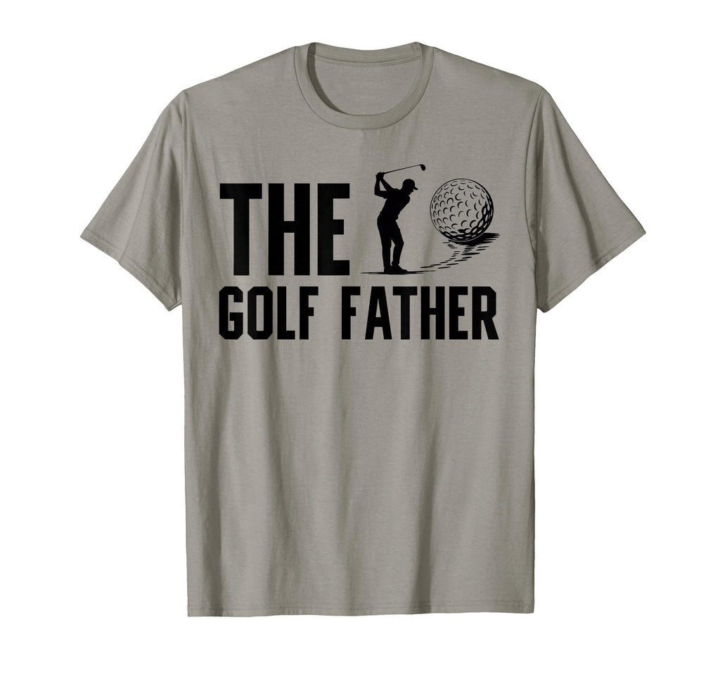 Golf Dad Funny Golfer Sayings Golf T-Shirt - Casual Everyday Wear Unisex - T-Shirt, Sweatshirt, Hoodie