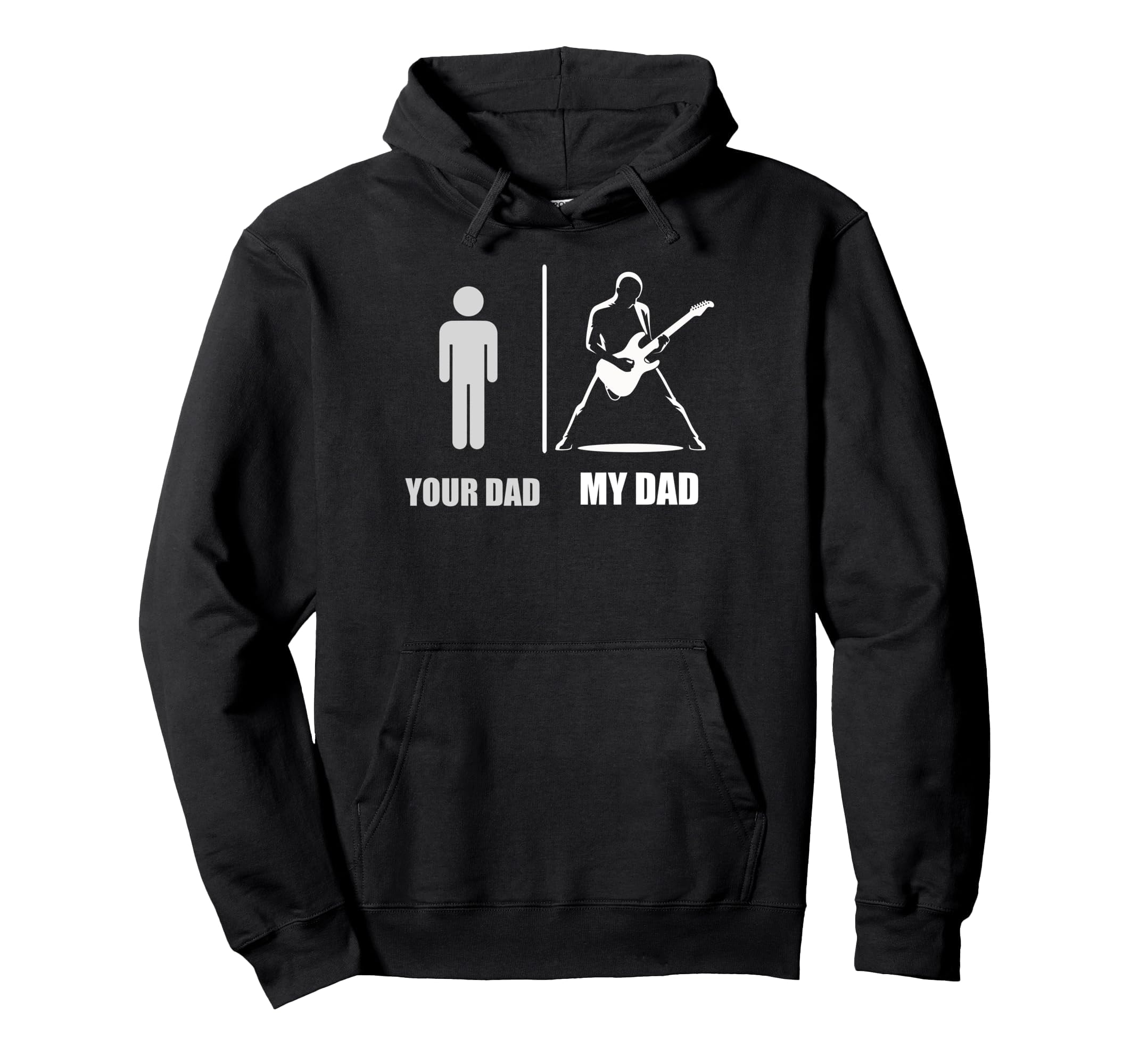 Your Dad My Dad Guitarist Artist Hoodie - Casual Everyday Wear Men Women - T-Shirt, Sweatshirt, Hoodie