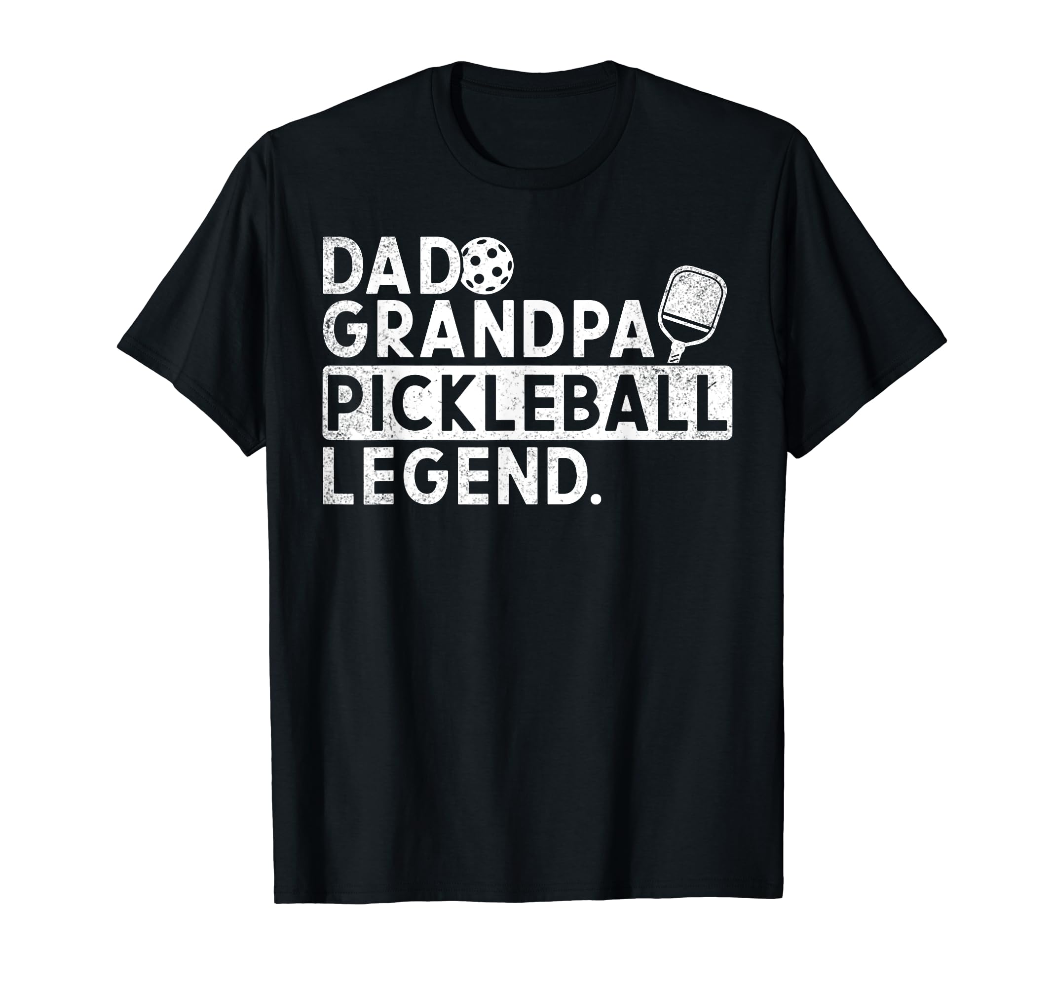 Dad Grandpa Pickleball Legend Player T-Shirt - Minimalist Print for Adults - T-Shirt, Sweatshirt, Hoodie