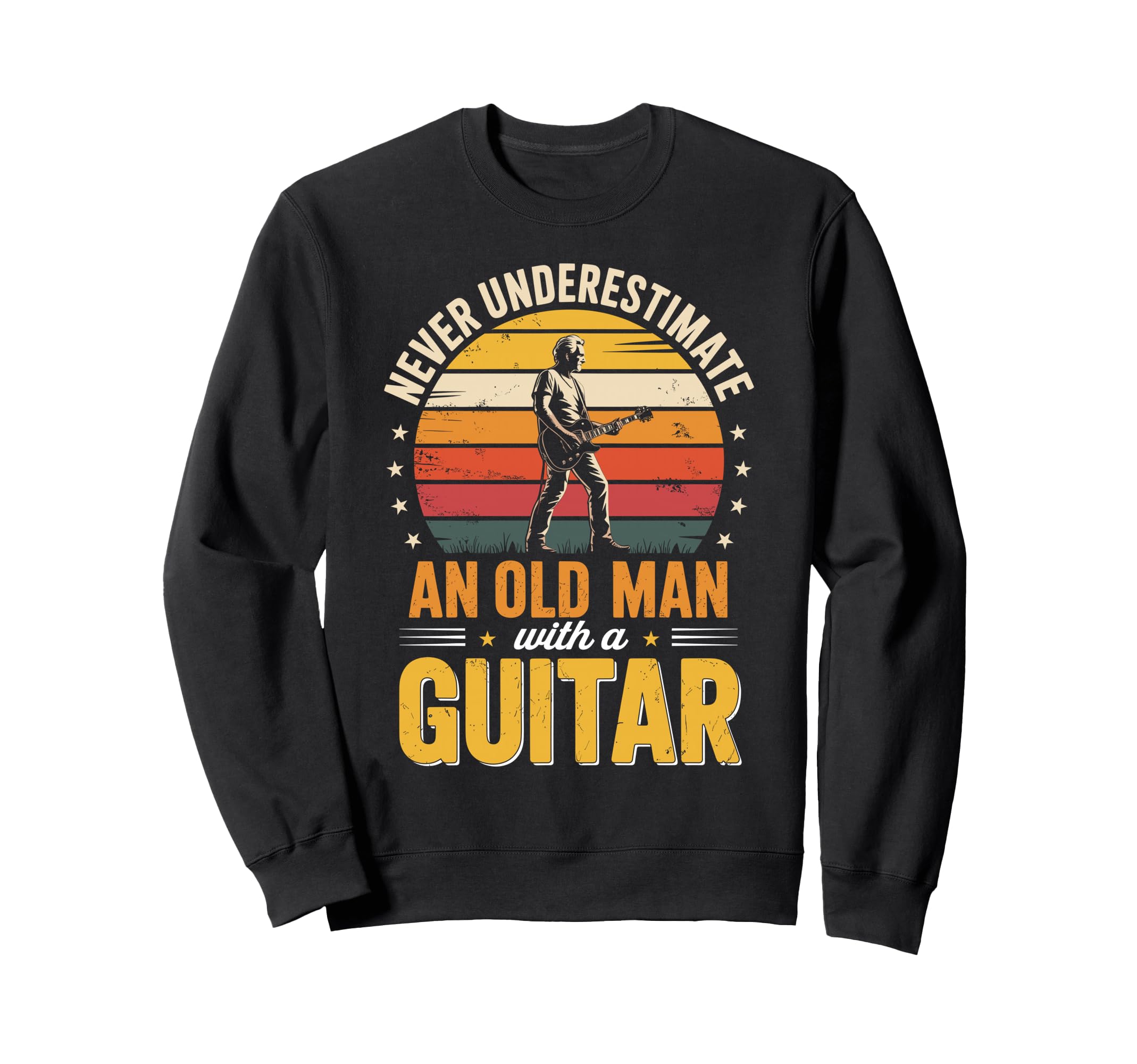 Never Underestimate Old Guitar Sweatshirt - Custom Art Print Unisex - T-Shirt, Sweatshirt, Hoodie