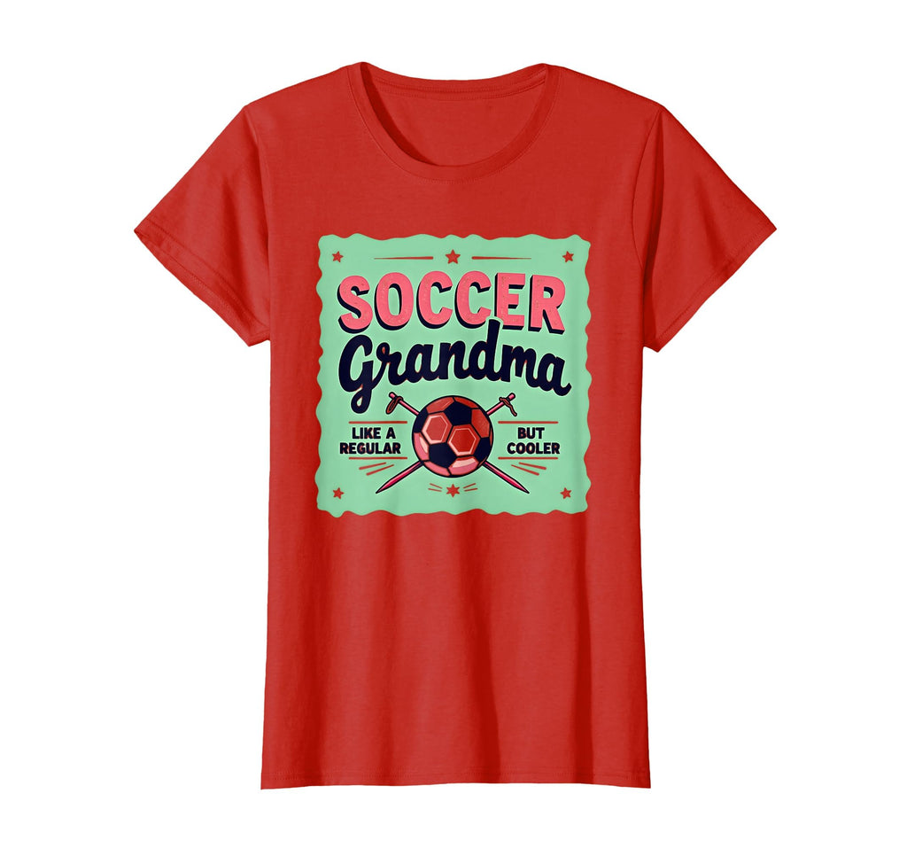 Soccer Grandma Like Regular Grandma T-Shirt - Aesthetic Graphic Men Women - T-Shirt, Sweatshirt, Hoodie
