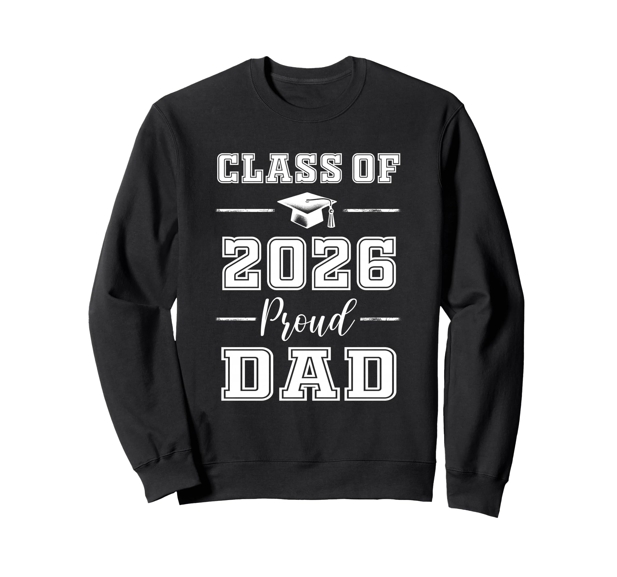 Senior Dad 2026 Proud Dad Class Sweatshirt - Novelty Apparel Men Women - T-Shirt, Sweatshirt, Hoodie