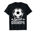 Funny Soccer Grandpa Mothers Day T-Shirt - Casual Everyday Wear Unisex - T-Shirt, Sweatshirt, Hoodie
